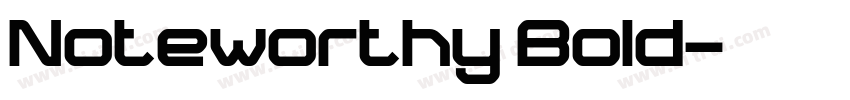 Noteworthy Bold字体转换
